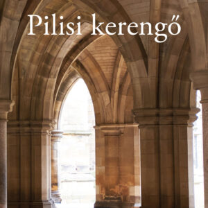 Pilisi kerengő - Ősök útján járva I.